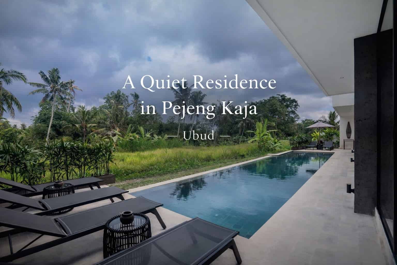 A Quiet Residence in Pejeng Kaja Ubud A Quiet Residence in Pejeng Kaja Ubud
